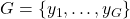 G=\{y_1, \dots, y_G\}