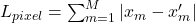 L_{pixel} = \sum_{m=1}^M |x_m - x'_m|