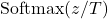 \text{Softmax}(z / T)