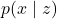p(x \mid z)