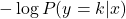 -\log P(y=k|x)